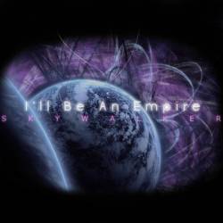 I'll Be An Empire : Skywalker